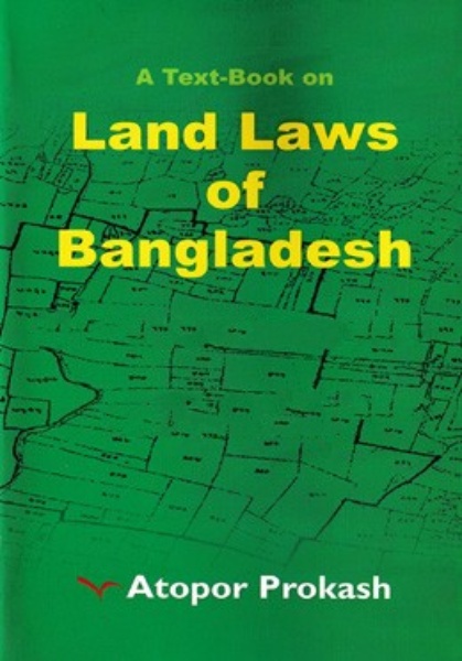 Land Law Of Bangladesh
